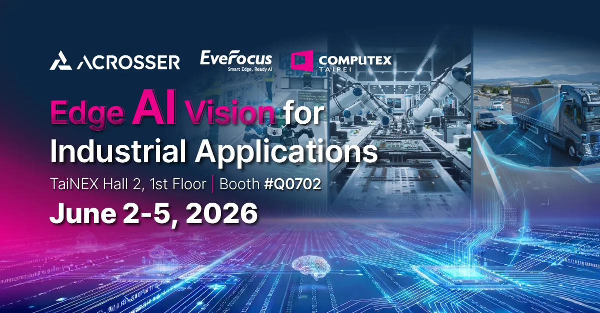 ACROSSER 與 EverFocus 將參加 COMPUTEX 2026